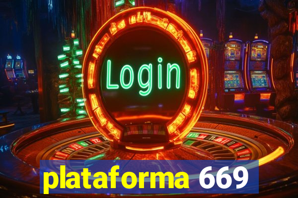 plataforma 669